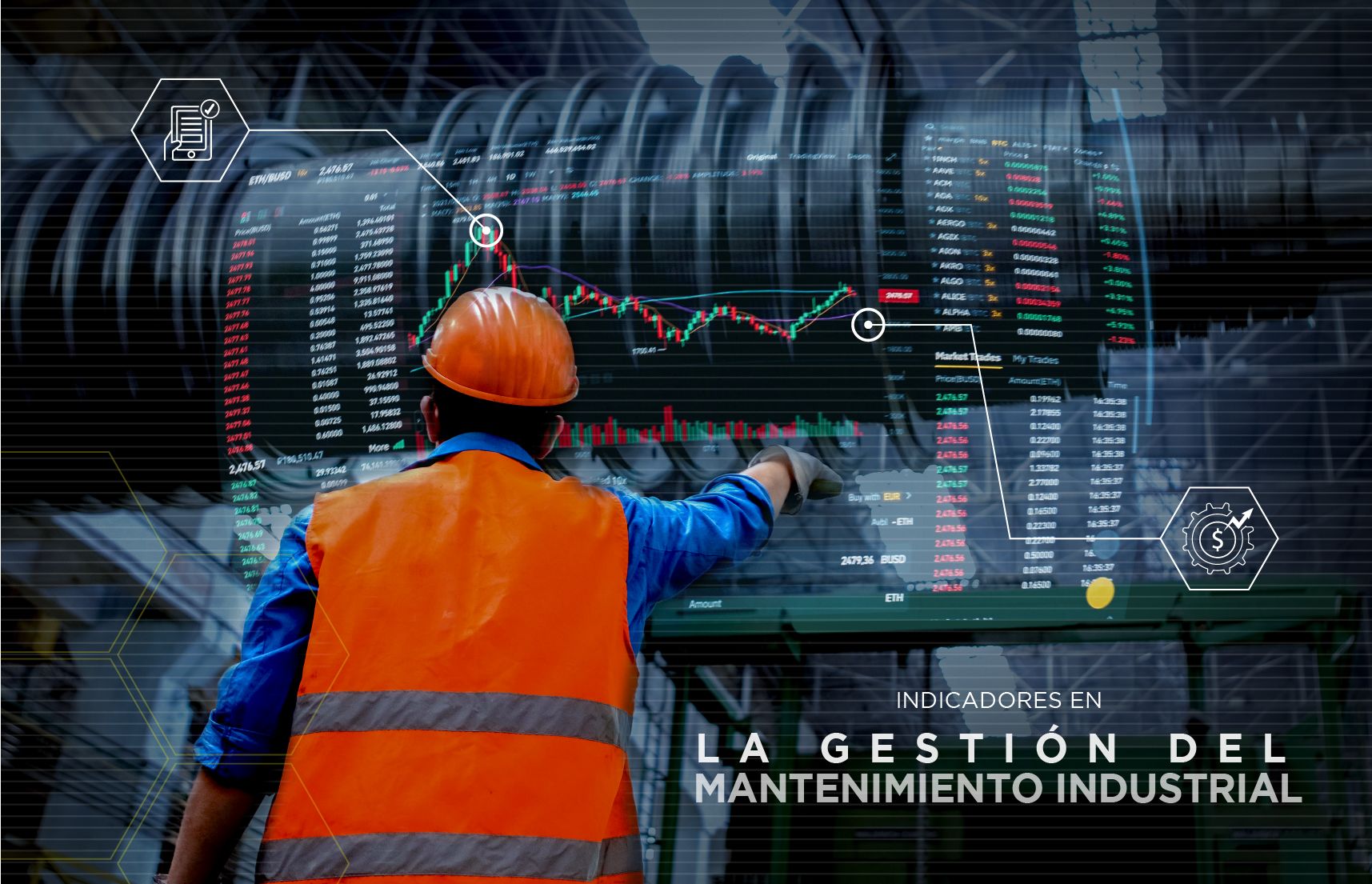 INDICADORES EN LA GESTIÓN DEL MANTENIMIENTO INDUSTRIAL